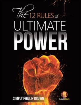 Paperback The 12 Rules of Ultimate Power Book