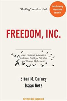 Paperback Freedom, Inc.: How Corporate Liberation Unleashes Employee Potential and Business Performance Book