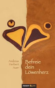 Paperback Befreie dein L?wenherz [German] Book