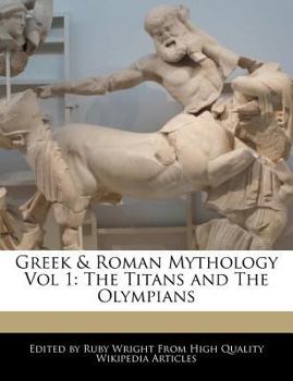 Paperback Greek & Roman Mythology Vol 1: The Titans and the Olympians Book