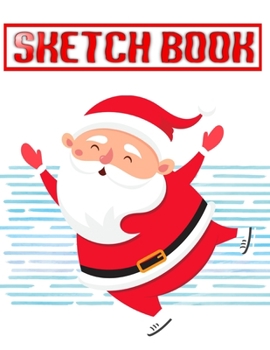Sketch Book For Painting Best Cheap Christmas Gifts: Sketch Book For Kids & Adults Artists Sketching Drawing Notebooks Bright White - Dreams - Trace # Create Size 8.5 X 11 INCH 110 Page Very Fast Prin