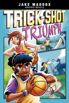 Trick-shot Triumph - Book  of the Jake Maddox Graphic Novels