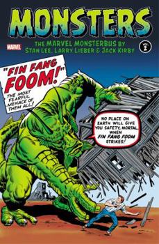 Monsters, Volume 2: The Marvel Monsterbus by Stan Lee, Larry Lieber & Jack Kirby