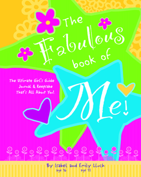 Spiral-bound Fabulous Book of Me: The Ultimate Girls' Guide Journal & Keepsake That's All about You! Book