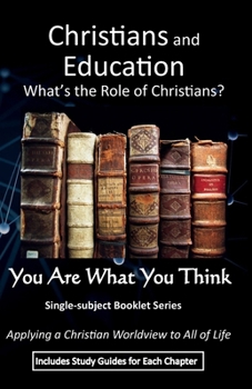 Paperback Christians and Education: What Role Should Christians Play? Book