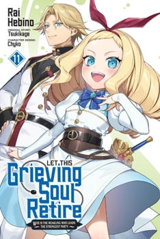 Let This Grieving Soul Retire, Vol. 11 (manga)