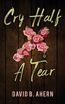 Paperback Cry Half A Tear Book