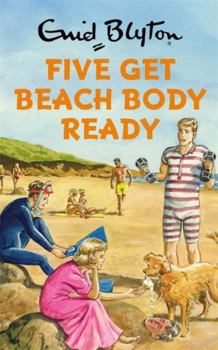 Five Get Beach Body Ready - Book  of the Enid Blyton for Grown-Ups