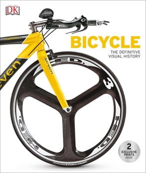 The Bicycle Book: The Definitive Visual History - Book  of the Definitive Visual History