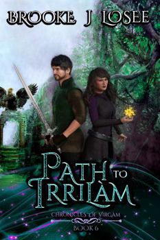 Paperback Path to Irrilám (Chronicles of Virgàm) Book