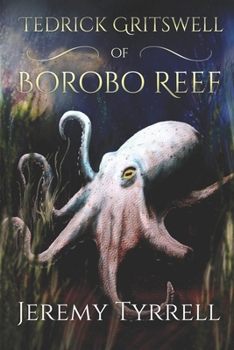 Paperback Tedrick Gritswell of Borobo Reef Book