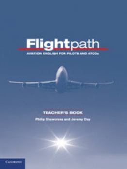 Paperback Flightpath Teacher's Book: Aviation English for Pilots and Atcos Book