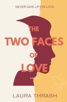 The Two Faces of Love