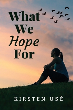 Paperback What We Hope For Book