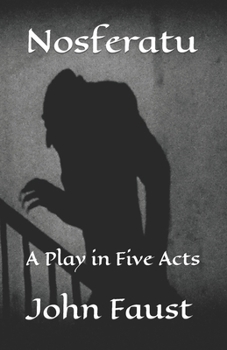 Paperback Nosferatu: A Play in Five Acts Book
