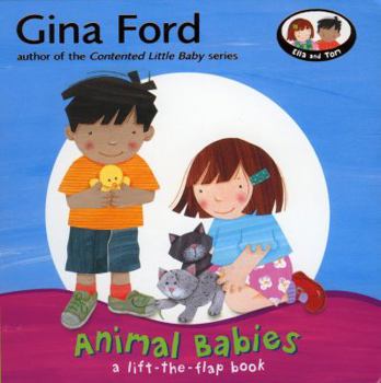 Hardcover Animal Babies: A Lift-The-Flap Book