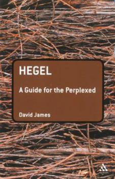 Hegel: A Guide for the Perplexed - Book  of the Guides for the Perplexed
