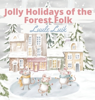 Hardcover Jolly Holidays of the Forest Folk Book