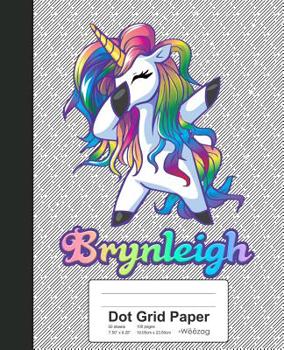 Paperback Dot Grid Paper: BRYNLEIGH Unicorn Rainbow Notebook Book