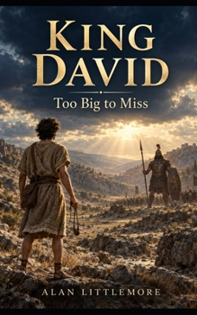 King David:: Too Big to Miss