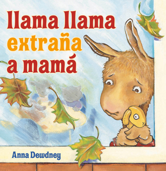 Hardcover Llama Llama Extraña a Mamá (Llama Llama Misses Mama Spanish Edition) [Spanish] Book