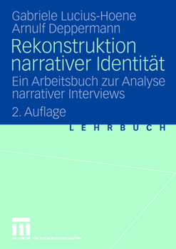 Paperback Rekonstruktion Narrativer Identität: Ein Arbeitsbuch Zur Analyse Narrativer Interviews [German] Book