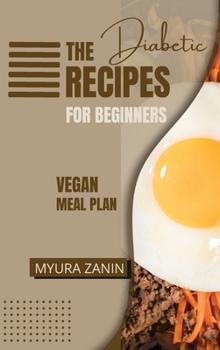 Hardcover The Diabetic Recipes For Beginners Book