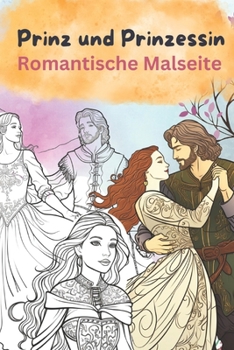 Paperback Prinz und Prinzessin: Romantisches Ausmalbild [French] Book