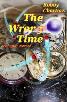Paperback The Wrong Time: and other stories Book