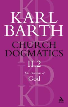 Paperback Church Dogmatics the Doctrine of God, Volume 2, Part2: The Election of God; The Command of God Book
