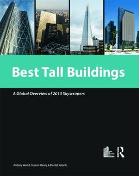 Best Tall Buildings 2013: Ctbuh International Award Winning Projects
