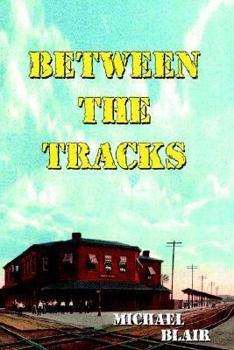 Hardcover Between the Tracks Book