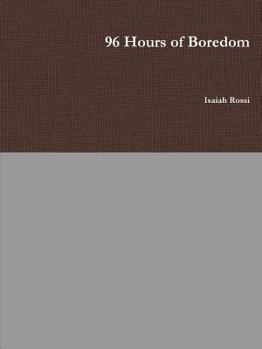 Paperback 96 Hours of Boredom Book
