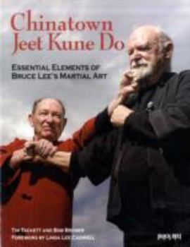 Paperback Chinatown Jeet Kune Do: Essential Elements of Bruce Lee's Martial Art Book