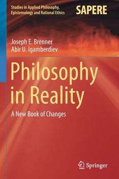 Paperback Philosophy in Reality: A New Book of Changes Book