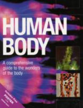Paperback Human Body: A Comprehensive Guide to the Wonders of the Body. Book