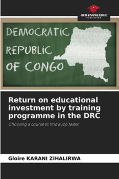 Paperback Return on educational investment by training programme in the DRC Book