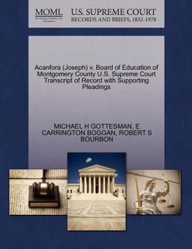 Paperback Acanfora (Joseph) V. Board of Education of Montgomery County U.S. Supreme Court Transcript of Record with Supporting Pleadings Book