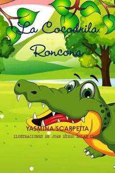 Paperback La Cocodrila Roncona [Spanish] Book