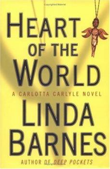 Heart of the World (Carlotta Carlyle Mysteries (Hardcover)) - Book #11 of the Carlotta Carlyle