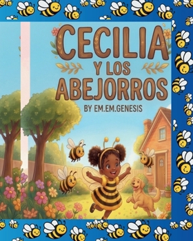 Paperback Cecilia Y Los Abejorros (Spanish/English Children' Book) [Spanish] Book