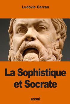 Paperback La Sophistique et Socrate [French] Book