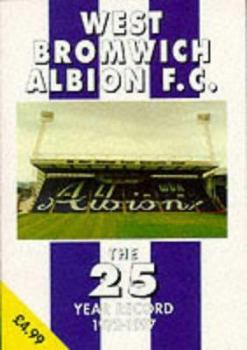 West Bromwich Albion FC (The 25 Year Record Series) - Book  of the 25 Year Records