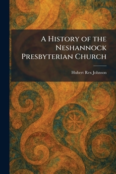 Paperback A History of the Neshannock Presbyterian Church Book