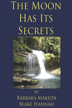 Paperback The Moon Has its Secrets Book
