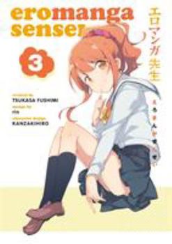 Eromanga Sensei Volume 3 - Book #3 of the Eromanga-sensei - Manga