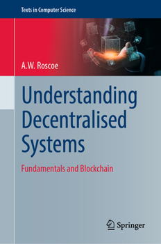 Hardcover Understanding Decentralised Systems: Fundamentals and Blockchain Book