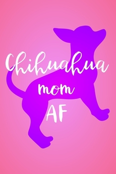 Planner: 2020: Increase productivity, improve time management, reach your goals: Pink and purple Chihuahua mom AF funny cover design