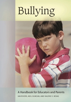 Hardcover Bullying: A Handbook for Educators and Parents Book