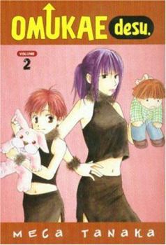 Omukae Desu: Volume 2 - Book #2 of the Omukae Desu